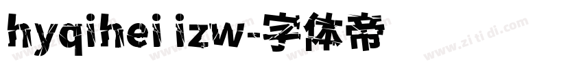 hyqihei izw字体转换